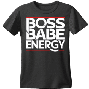 Black t-shirt with Boss Babe Energy text